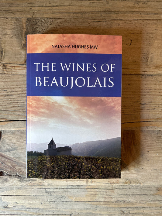 The Wines of Beaujolais by Natasha Hughes MW (Paperback)